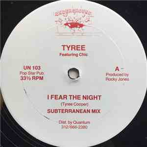 Tyree Featuring Chic - I Fear The Night