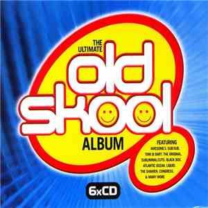 Various - The Ultimate Old Skool Album