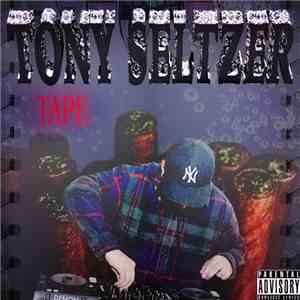 Yung Gutted - Tony Seltzer Tape