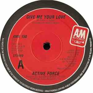 Active Force  - Give Me Your Love