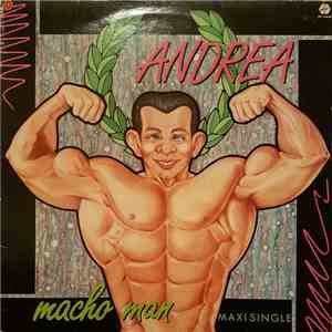 Andrea - Macho Man
