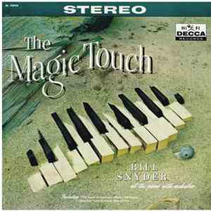 Bill Snyder At The Piano With Orchestra - The Magic Touch