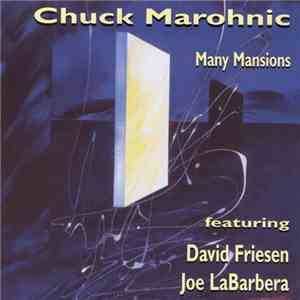 Chuck Marohnic - Many Mansions