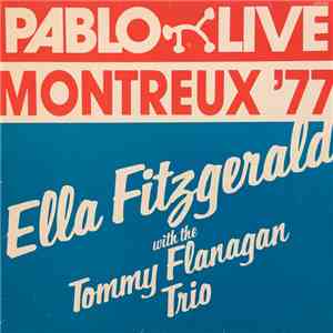 Ella Fitzgerald With The Tommy Flanagan Trio - Montreux '77