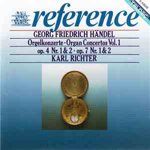 Georg Friedrich Händel Handel Karl Richter - Orgelkonzerte Op. 4/1,2 & Op.7 ...