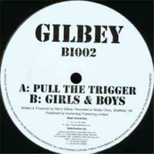 Gilbey - Pull The Trigger