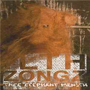 Ilth Zongz - Thee Elephant Mensch