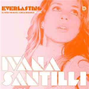 Ivana Santilli - Everlasting