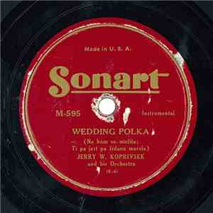Jerry W. Koprivsek And His Orchestra - Wedding Polka / Wedding Waltz