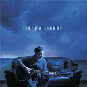 Jimmy LaFave - Blue Nightfall