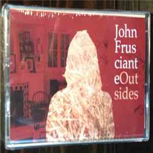 John Frusciante - Outsides