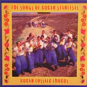 Кубанский Казачий Хор - Песни Кубанских Станиц The Songs Of Kuban Stanitsa ...