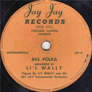 Li'l Wally - 845 Polka / Julida Polka