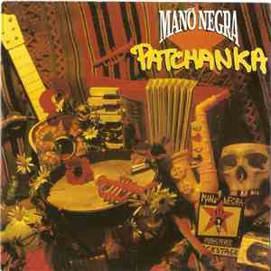 Mano Negra - Patchanka