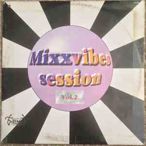 Mixx Vibes - Session 2