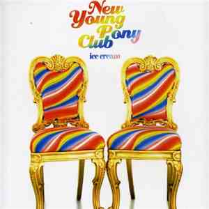 New Young Pony Club - Ice Cream