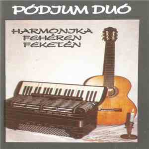 Pódium Duó - Harmonika Fehéren Feketén