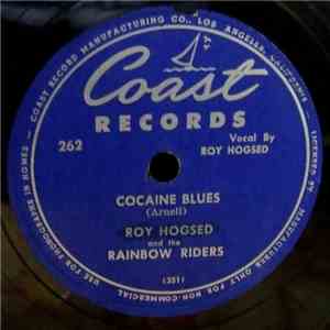 Roy Hogsed And The Rainbow Riders - Loafers Song / Cocaine Blues