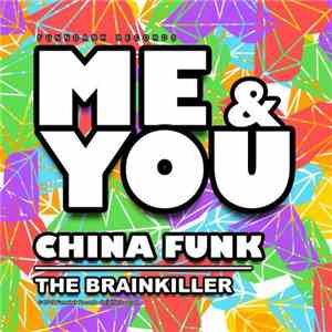 The Brainkiller - Me & You
