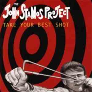 The John Stamos Project - Take Your Best Shot