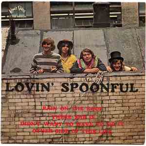 The Lovin' Spoonful - Rain On The Roof / There She Is / Didn't Want To Have ...