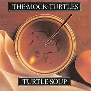 The Mock Turtles - Turtle Soup