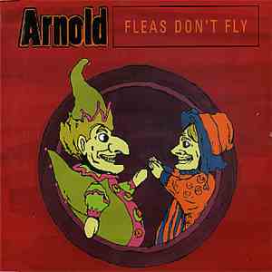 Arnold  - Fleas Don't Fly