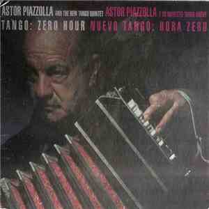 Astor Piazzolla Y Su Quinteto Tango Nuevo - Tango: Zero Hour / Nuevo Tango: ...