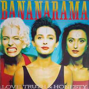 Bananarama - Love, Truth & Honesty