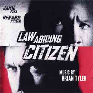 Brian Tyler - Law Abiding Citizen (Original Motion Picture Soundtrack)