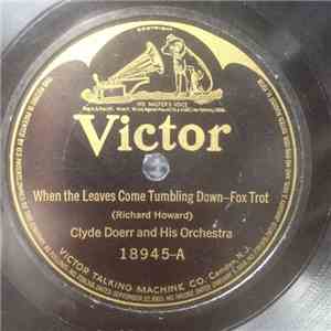 Clyde Doerr And His Orchestra / Zez Confrey And His Orchestra - When The Leaves Come Tumbling Down / Zenda