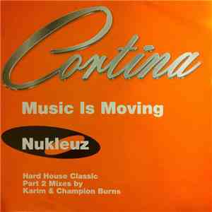 Cortina - Music Is Moving (Remixes - Part 2)