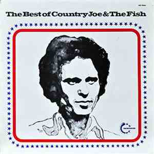 Country Joe And The Fish - The Best Of Country Joe & The Fish