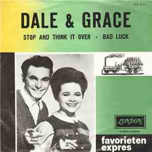Dale & Grace - Stop And Think It Over / Bad Luck