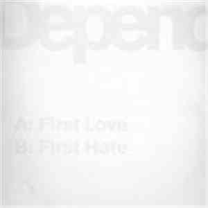 Depend - First Love / First Hate