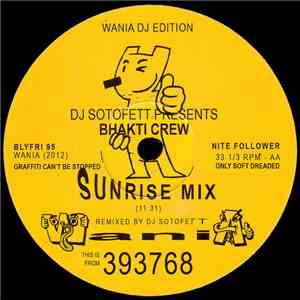 DJ Sotofett - DJ Sotofett Presents Bhakti Crew