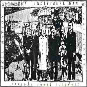 Hellnation  - お前等は敵だ！/ Individual War / Restrainted People's Front Against