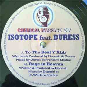 Isotope Feat Duress  - To The Beat Y'All / Rage In Heaven