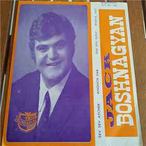 Jack Boshnagyan - Sev Sev Atcher / Anouch Yar