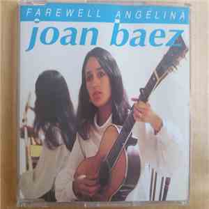 Joan Baez - Farewell Angelina