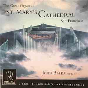 John Balka - The Great Organ at St. Mary's Cathedral
