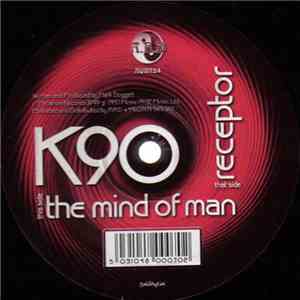 K90 - Receptor / The Mind Of Man