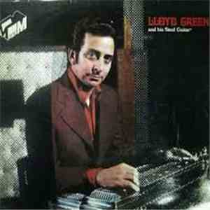 Lloyd Green - Lloyd Green And His Steel Guitar
