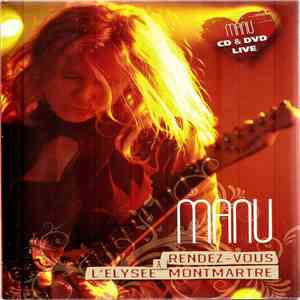 Manu - Rendez-Vous à l'Élysée Montmartre