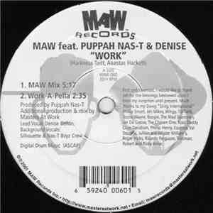 MAW Feat. Puppah Nas-T & Denise - Work