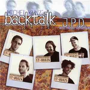 Michel Kunz, Backtalk - J. P. D. Jazz Police Department