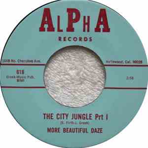 More Beautiful Daze - The City Jungle Prt I