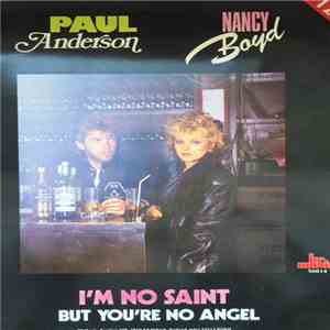 Paul Anderson / Nancy Boyd - I'm No Saint But You're No Angel