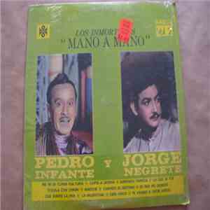 Pedro Infante, Jorege Negrete - Los Inmortales 
