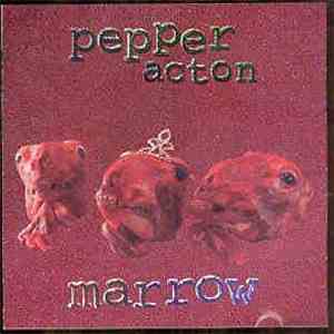 Pepper Acton - Marrow